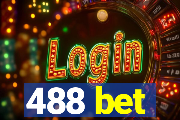 488 bet